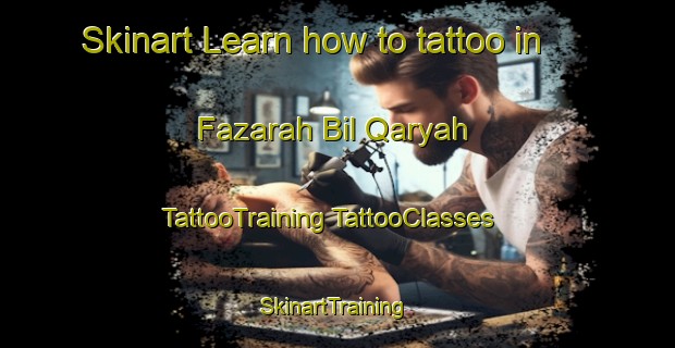 Skinart Learn how to tattoo in Fazarah Bil Qaryah | #TattooTraining #TattooClasses #SkinartTraining-Egypt