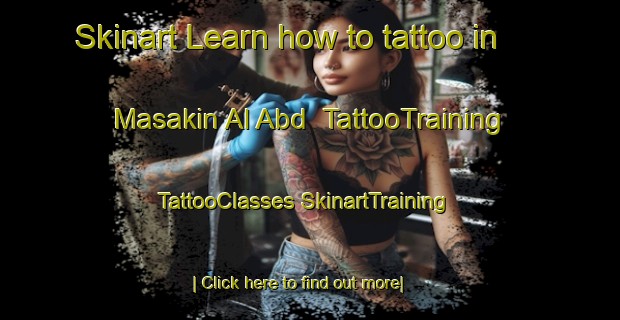 Skinart Learn how to tattoo in Masakin Al Abd | #TattooTraining #TattooClasses #SkinartTraining-Egypt