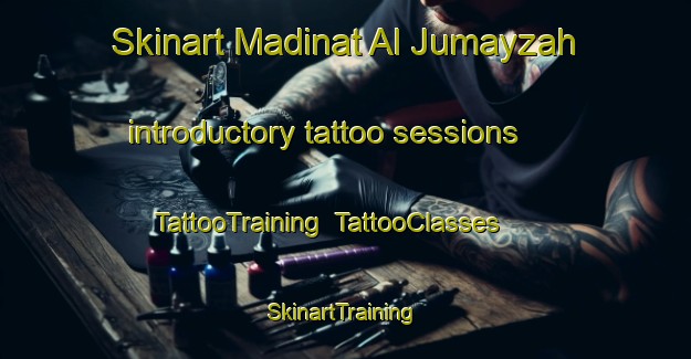 Skinart Madinat Al Jumayzah introductory tattoo sessions | TattooTraining | TattooClasses | SkinartTraining-Egypt