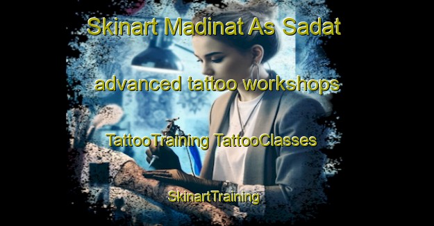 Skinart Madinat As Sadat advanced tattoo workshops | #TattooTraining #TattooClasses #SkinartTraining-Egypt