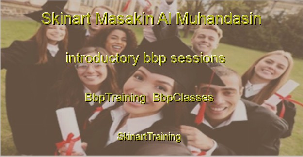 Skinart Masakin Al Muhandasin introductory bbp sessions | BbpTraining | BbpClasses | SkinartTraining-Egypt