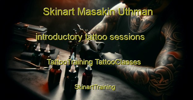 Skinart Masakin Uthman introductory tattoo sessions | #TattooTraining #TattooClasses #SkinartTraining-Egypt