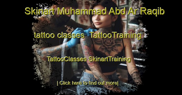 Skinart Muhammad Abd Ar Raqib tattoo classes | #TattooTraining #TattooClasses #SkinartTraining-Egypt