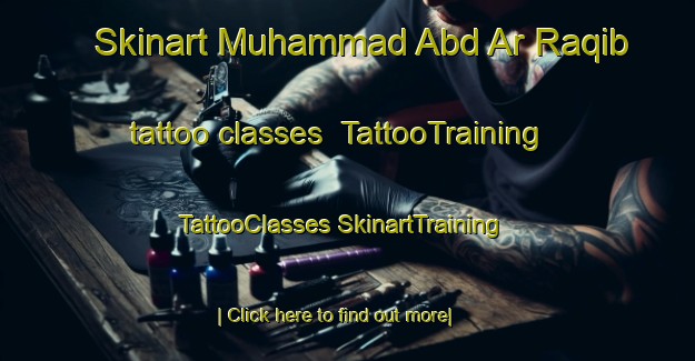 Skinart Muhammad Abd Ar Raqib tattoo classes | #TattooTraining #TattooClasses #SkinartTraining-Egypt