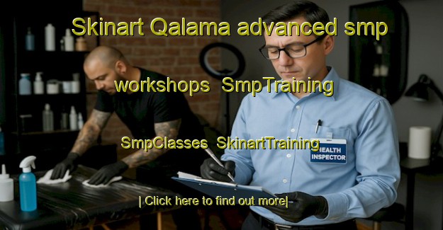 Skinart Qalama advanced smp workshops | SmpTraining | SmpClasses | SkinartTraining-Egypt
