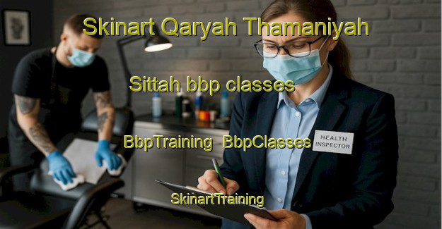 Skinart Qaryah Thamaniyah Sittah bbp classes | BbpTraining | BbpClasses | SkinartTraining-Egypt