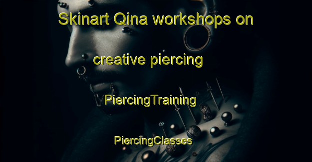Skinart Qina workshops on creative piercing | PiercingTraining | PiercingClasses | SkinartTraining-Egypt