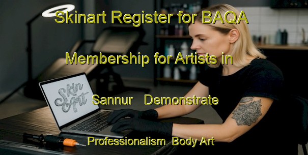 Skinart Register for BAQA Membership for Artists in Sannur - Demonstrate Professionalism | Body Art Qualification Authority | BAQA-Egypt