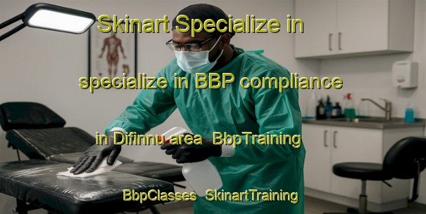 Skinart Specialize in specialize in BBP compliance in Difinnu area | BbpTraining | BbpClasses | SkinartTraining-Egypt