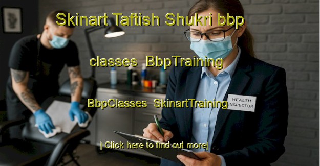 Skinart Taftish Shukri bbp classes | BbpTraining | BbpClasses | SkinartTraining-Egypt