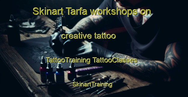 Skinart Tarfa workshops on creative tattoo | #TattooTraining #TattooClasses #SkinartTraining-Egypt