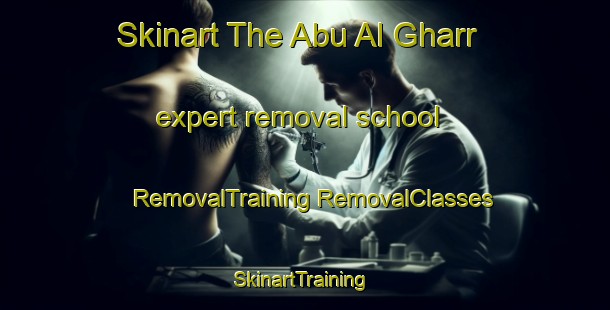 Skinart The Abu Al Gharr expert removal school | #RemovalTraining #RemovalClasses #SkinartTraining-Egypt