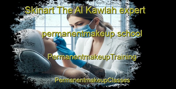 Skinart The Al Kawlah expert permanentmakeup school | #PermanentmakeupTraining #PermanentmakeupClasses #SkinartTraining-Egypt