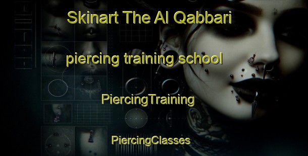 Skinart The Al Qabbari piercing training school | PiercingTraining | PiercingClasses | SkinartTraining-Egypt