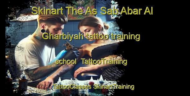 Skinart The As Sab Abar Al Gharbiyah tattoo training school | #TattooTraining #TattooClasses #SkinartTraining-Egypt