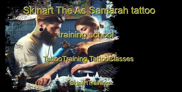 Skinart The As Samarah tattoo training school | #TattooTraining #TattooClasses #SkinartTraining-Egypt