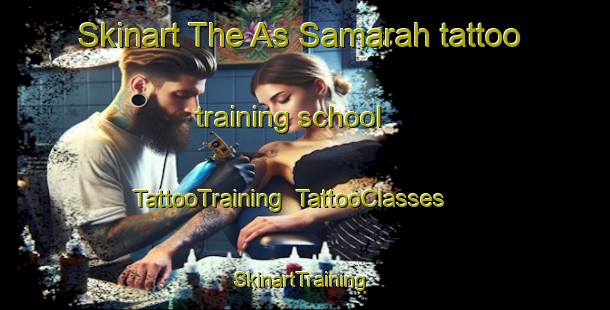 Skinart The As Samarah tattoo training school | TattooTraining | TattooClasses | SkinartTraining-Egypt