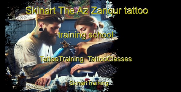 Skinart The Az Zanqur tattoo training school | TattooTraining | TattooClasses | SkinartTraining-Egypt