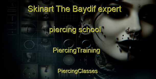 Skinart The Baydif expert piercing school | #PiercingTraining #PiercingClasses #SkinartTraining-Egypt