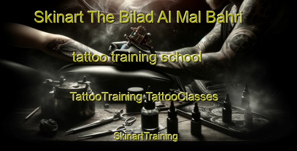 Skinart The Bilad Al Mal Bahri tattoo training school | #TattooTraining #TattooClasses #SkinartTraining-Egypt