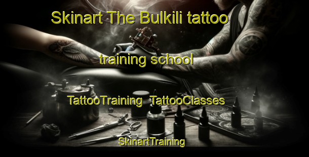 Skinart The Bulkili tattoo training school | TattooTraining | TattooClasses | SkinartTraining-Egypt