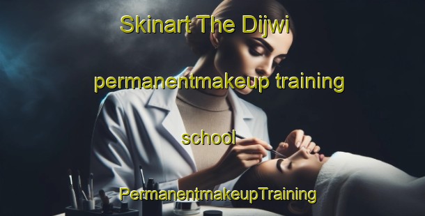 Skinart The Dijwi permanentmakeup training school | PermanentmakeupTraining | PermanentmakeupClasses | SkinartTraining-Egypt