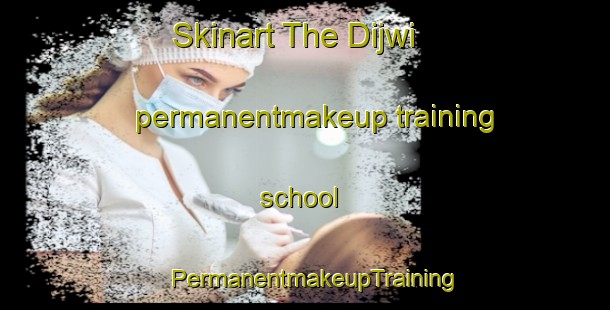 Skinart The Dijwi permanentmakeup training school | PermanentmakeupTraining | PermanentmakeupClasses | SkinartTraining-Egypt