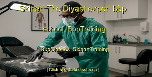 Skinart The Diyast expert bbp school | BbpTraining | BbpClasses | SkinartTraining-Egypt