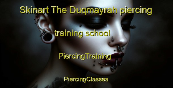 Skinart The Duqmayrah piercing training school | #PiercingTraining #PiercingClasses #SkinartTraining-Egypt