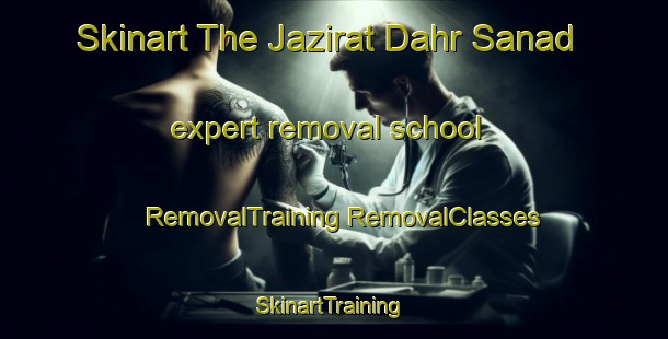 Skinart The Jazirat Dahr Sanad expert removal school | #RemovalTraining #RemovalClasses #SkinartTraining-Egypt