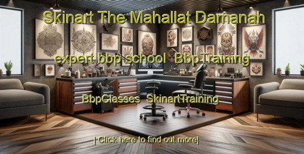 Skinart The Mahallat Damanah expert bbp school | BbpTraining | BbpClasses | SkinartTraining-Egypt