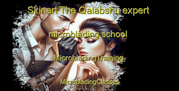 Skinart The Qalabshu expert microblading school | #MicrobladingTraining #MicrobladingClasses #SkinartTraining-Egypt