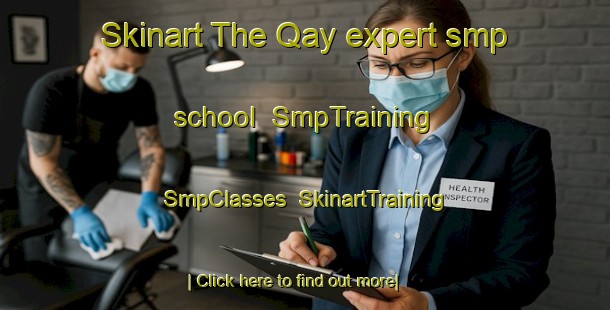 Skinart The Qay expert smp school | SmpTraining | SmpClasses | SkinartTraining-Egypt