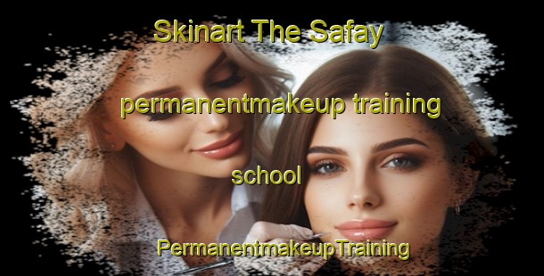 Skinart The Safay permanentmakeup training school | #PermanentmakeupTraining #PermanentmakeupClasses #SkinartTraining-Egypt