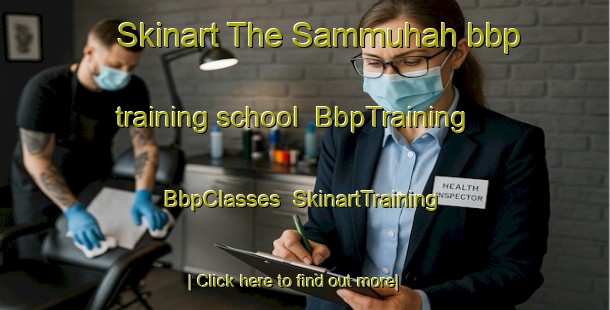 Skinart The Sammuhah bbp training school | BbpTraining | BbpClasses | SkinartTraining-Egypt