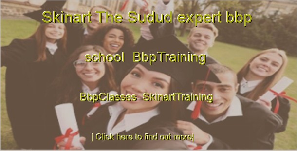 Skinart The Sudud expert bbp school | BbpTraining | BbpClasses | SkinartTraining-Egypt