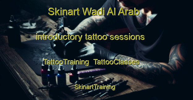 Skinart Wadi Al Arab introductory tattoo sessions | TattooTraining | TattooClasses | SkinartTraining-Egypt