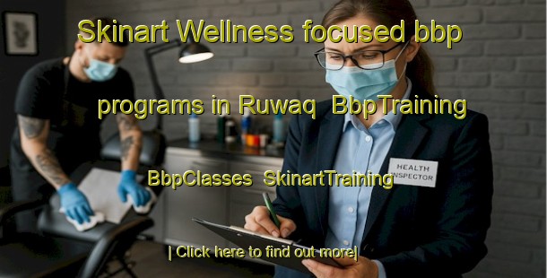 Skinart Wellness-focused bbp programs in Ruwaq | BbpTraining | BbpClasses | SkinartTraining-Egypt