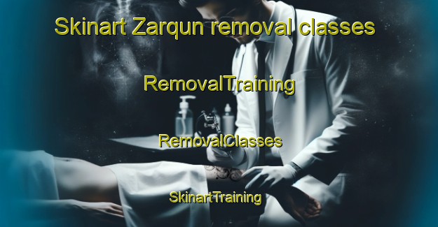 Skinart Zarqun removal classes | RemovalTraining | RemovalClasses | SkinartTraining-Egypt
